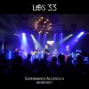los33-experimentoacusticoII Los 33 - Experimento Acústico II