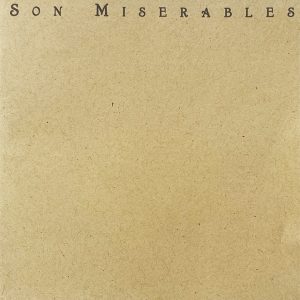 Son Miserables - Álbum Debut Remasterizado